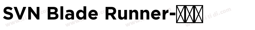 SVN Blade Runner字体转换